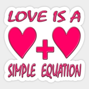 Love is a Simple Equation Sticker